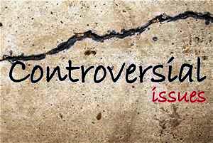 controversial issues